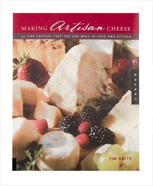 Picture of Book: Making Artisan Cheese by Tim Smith