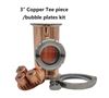 Picture of 3 Inch Copper Tee Piece /bubble plate Set